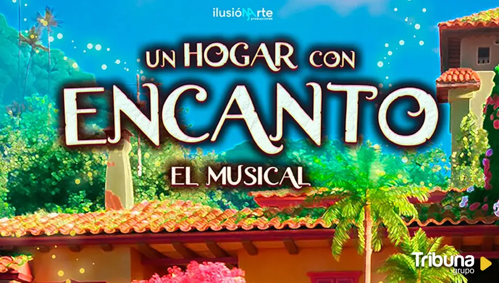 Magia este domingo con el musical 'Un hogar con Encanto'