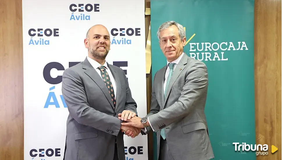 Eurocaja Rural y CEOE Ávila firman un convenio para impulsar el desarrollo económico y social de la provincia